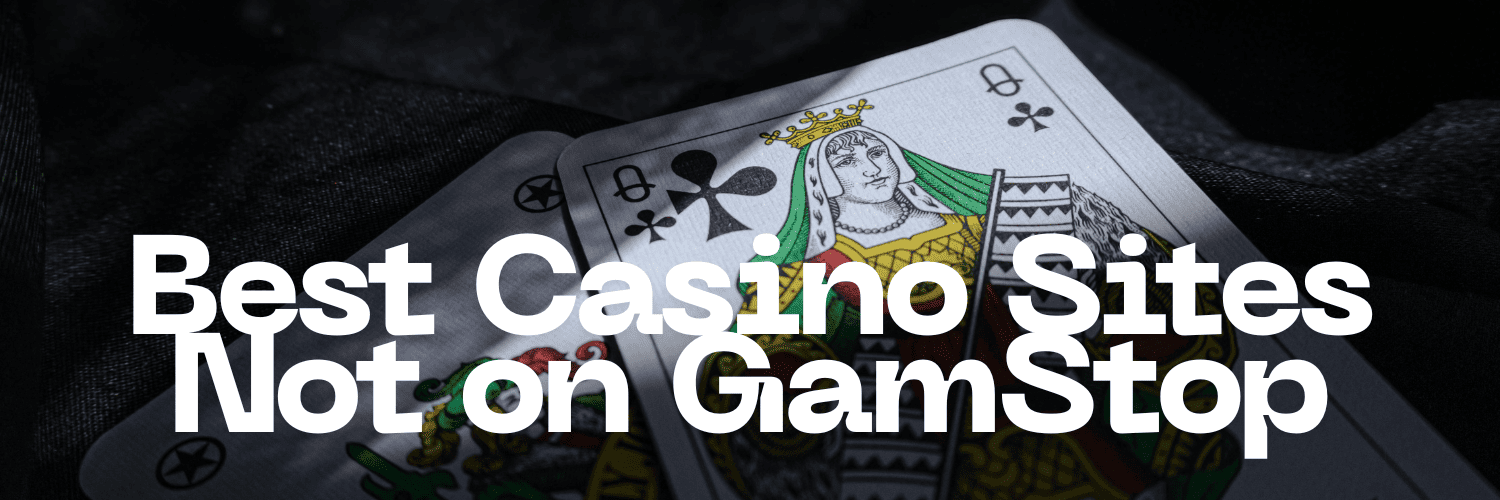 Discovering Casino Sites Not on Gamstop 839865440