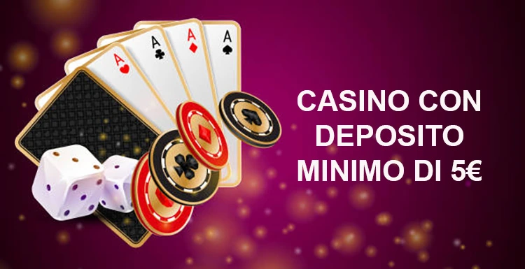 I Casino con Deposito di 5 Euro Guida Completa per Giocatori Intelligenti