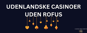 Oplev De Bedste Casinoer Uden Om Rufus 1680444722