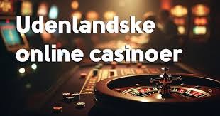 Die Welt der internationalen Spiele Einblick in das Auslandsasino
