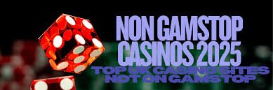 Discover the World of Casinos Not on Gamstop