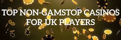 Discovering Casinos Not on Gamstop UK A Guide to Non-Gamstop Gaming